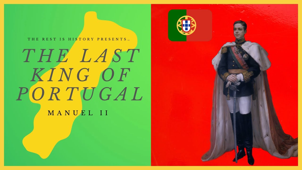 Manuel II The Last King of Portugal YouTube