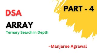 Array | Ternary Search | Part 4 | DSA