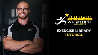 Workforce Wellbeing: Exercise Library Tutorial