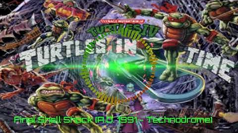 Final Shell Shock (A.D. 1991 - Technodrome)
