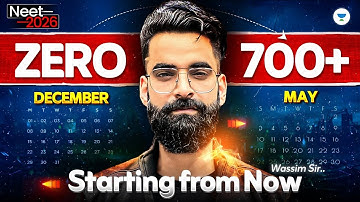 700+ Guaranteed If You Start NOW! NEET 2026 Roadmap by Wassim Bhatt