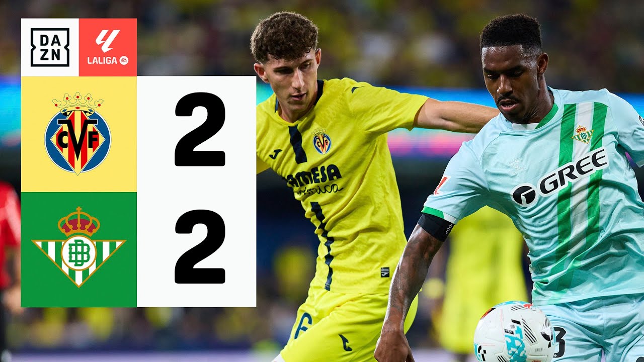 Villarreal CF vs Real Betis (2-2) | Resumen y goles | Highlights LALIGA ...