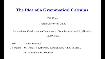 ICECA2023 - William Y.C. Chen - International Conference on Enumerative Combinatorics & Applications