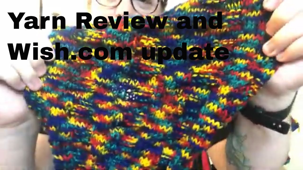 Yarn Review and Wish com update