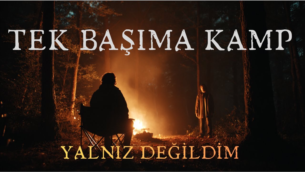 Gece Ormanda Kamp Yaptım… Yalnız Değildim | Gerçek Korku Hikayesi