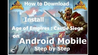 How to Install Age of Empires : Castle Siege on Android Mobile screenshot 2