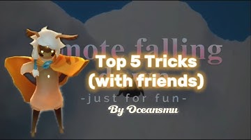 @oceansmu  PART 3 | Top Five tricks to try in SKY COTL with friends!!