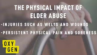 Facts About Elder Abuse And Prevention - Crime Time | Oxygen