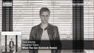 Alexander Popov - When The Sun (Eximinds Remix) Resimi