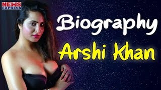 Arshi khan, bigg boss, biography, education, songs, Husband, Family