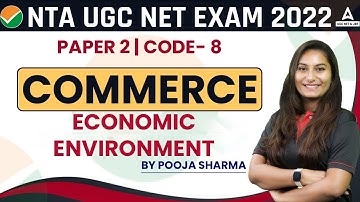Economic Environment | UGC NET Commerce Paper 2 | UGC NET 2022