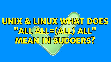 Unix & Linux: What does "ALL ALL=(ALL) ALL" mean in sudoers?