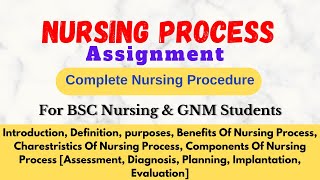 Nursing Process || Assignment On Nursing Process || #nursingfoundation #msn