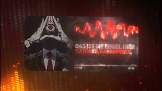 DJ TÖRKE · DJ HARDWICK - DAS IST DIE REGEL HIER #visualizer
