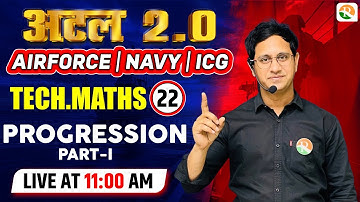 Progression-1 | Airforce Maths Classes 2024 | Maths for Airforce 2024 | Airforce 2024