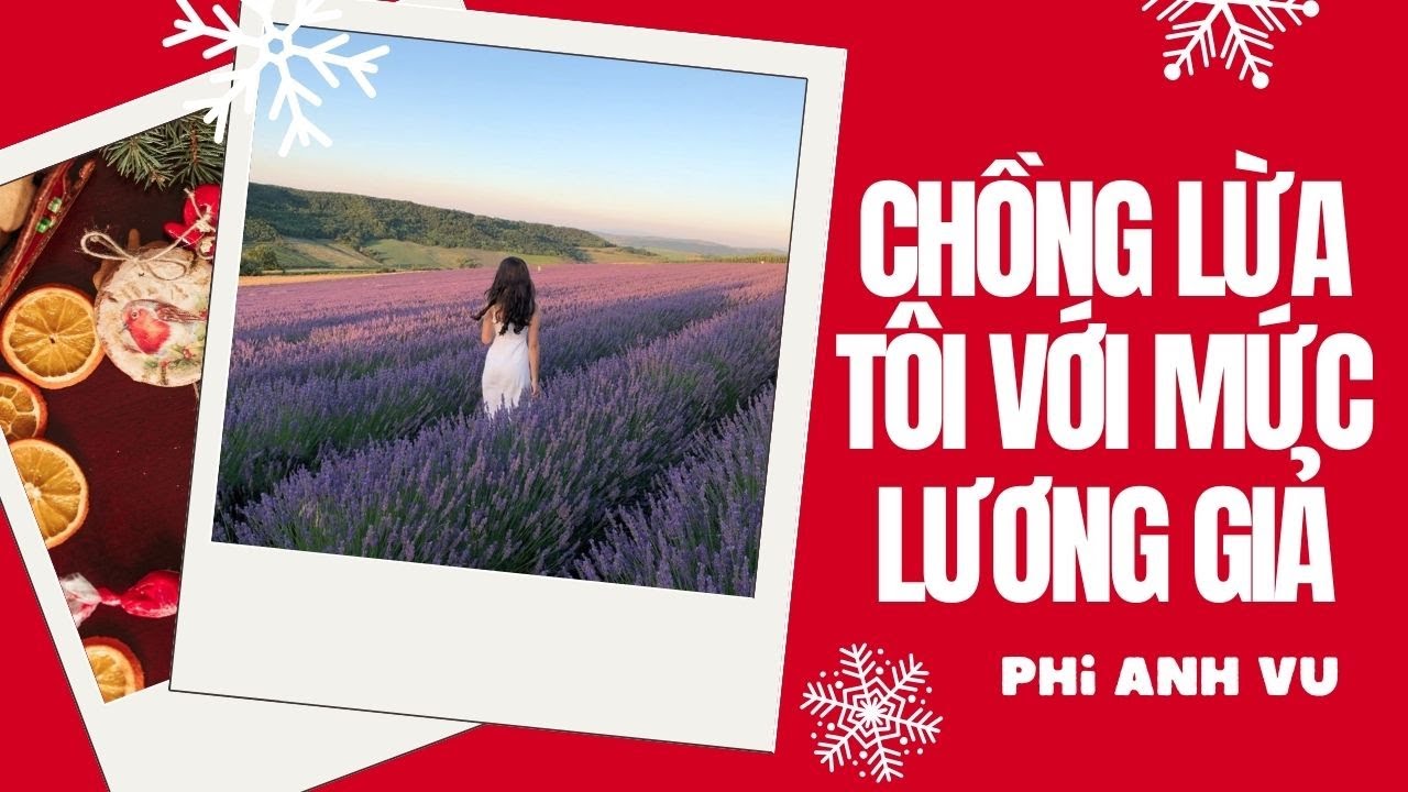 [Truyện Audio]  Chồng Lừa Tôi Với Mức Lương Giả | Phi Anh Vũ