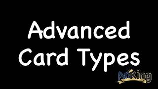 Anki: Advanced Anki Card Types