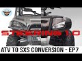 KNEW THIS WOULDN&#39;T WORK, but tried anyway! | ATV to SXS conversion - Episode 7