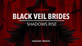 Black Veil Brides - Shadows Rise [karaoke]