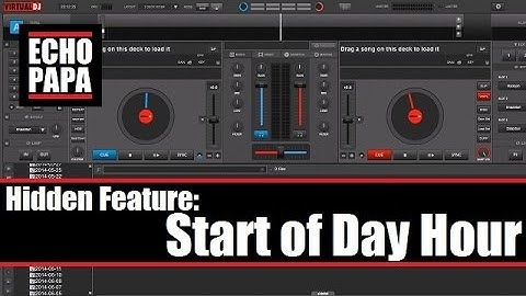 Virtual DJ 8: Hidden Feature / Start of Day Hour