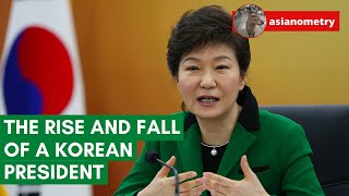 The Rise and Sudden Fall of a Korean President