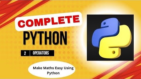  Python Arithmetic & Comparison Operators Easily! | Beginner-Friendly Guide. Lecture 2