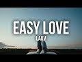 Lauv - Easy Love (Lyrics / Lyric Video)