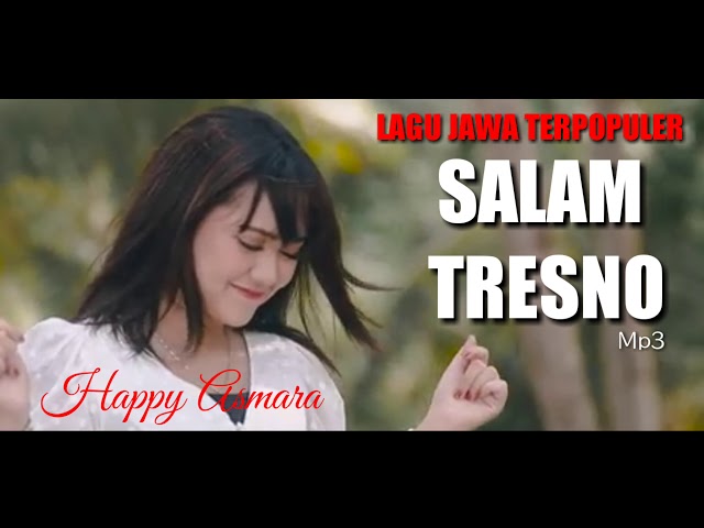 HAPPY ASMARA || SALAM TRESNO || LAGU JAWA TERPOPULER class=