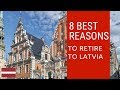 8 Best reasons to retire to Latvia!  Living in Latvia!