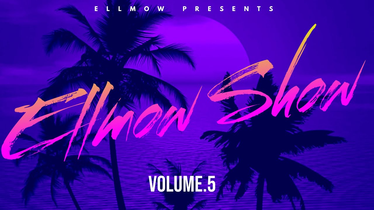 Watch ELLMOW SHOW VOLUME 5 on YouTube Watch ELLMOW SHOW VOLUME 5 on YouTube