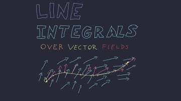 Line Integrals of Vector Fields Part 1