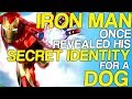 Iron Man Once Revealed His Secret Identity For A Dog (Super Hero Alter Egos)