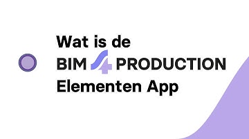 BIM4Production I Elementen App inclusief kwaliteitscontrole met intro