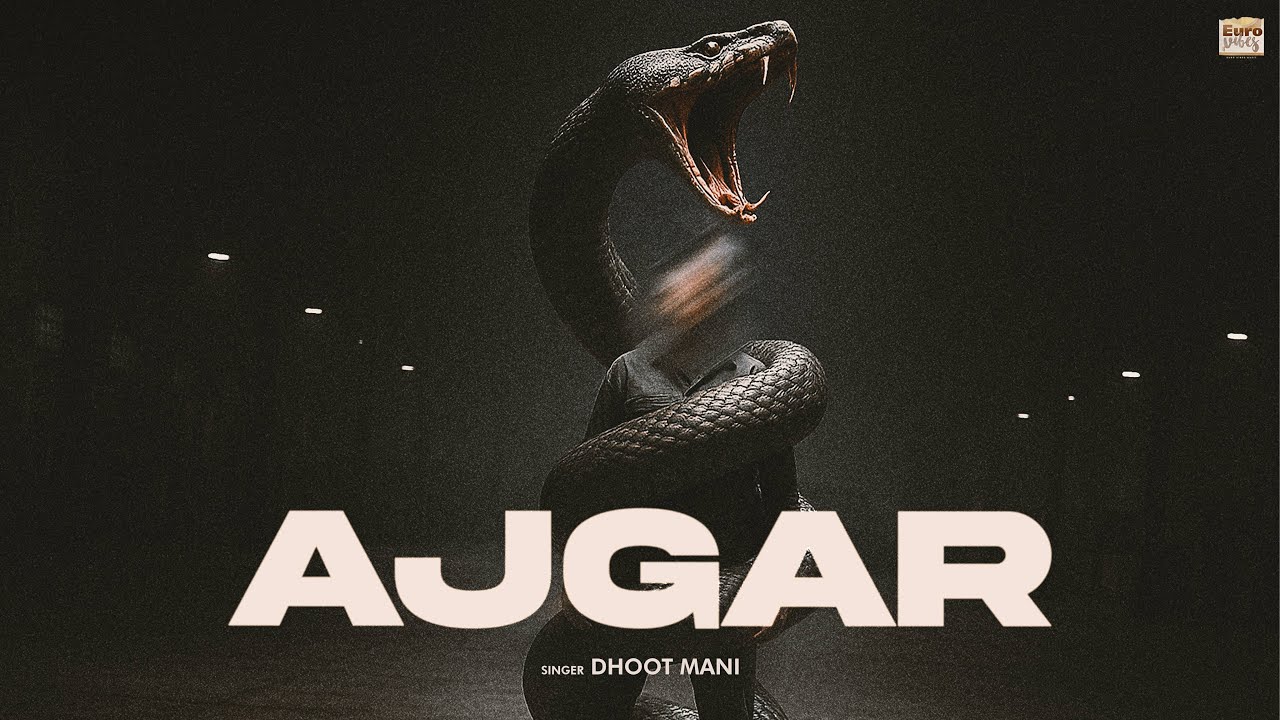 Watch Ajgar (OFFICIAL VISUALIZER) - Dhoot Mani , Shehbaaz , Euro Vibes Music | New Punjabi Songs 2025 on YouTube Watch Ajgar (OFFICIAL VISUALIZER) - Dhoot Mani , Shehbaaz , Euro Vibes Music | New Punjabi Songs 2025 on YouTube