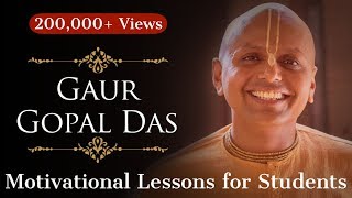 Amazing Motivational Lessons for Students By Gaur Gopal Das | ChetChat Amazing Motivational Lessons for Students By Gaur Gopal Das | ChetChat