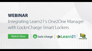 Webinar: LocknCharge Smart Locker Integration with Learn21's One2One Manager Help Desk Platform