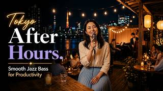 Tokyo After Hours. Smooth Jazz Bass for Productivity, Focus & Late Night Flow screenshot 4