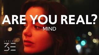 MIND - Are You Real? (Lyrics)