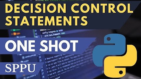 PPS Unit 2 One Shot | SPPU | Advance Data Types And Decision Control Statements In Python | #sppu