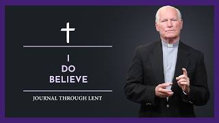 Full March 19, 2026 | I Do Believe | Journal Through Lent Update