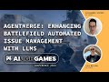 AgentMerge: Enhancing Battlefield Issue Management with LLMs | AI and Games Conference 2024