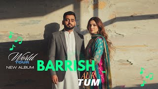 Baarish Aur Tum Romantic Hindi Song Heart Touching Love Story New Hindi Song 2025