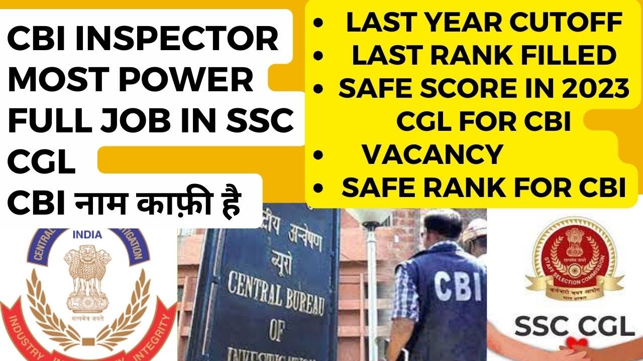 CBI INSPECTOR PREVIOUS YEAR CUTOFF LAST RANK FILLED AND SAFESCORE FOR cbi-inspector-previous-year-cutoff-last-rank-filled-and-safescore-for