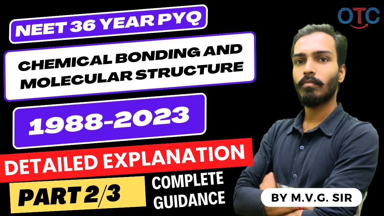 Chemical Bonding NEET PYQ Part 2 | Master NEET Chemistry | MVG Sir ...