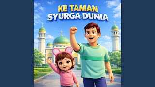 Ke Taman Syurga Dunia