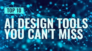 Top 10 AI Design Tools YOU CAN