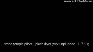 stone temple pilots - plush (live) (mtv unplugged 11-17-93)