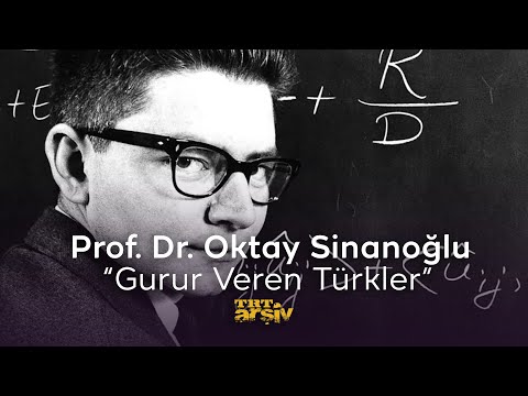 Gurur Veren Türkler - Prof. Dr. Oktay Sinanoğlu (2007) | TRT Arşiv