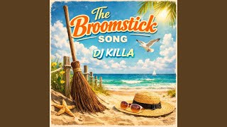 The Broomstick Song