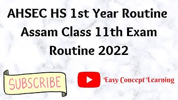 AHSEC HS 1st Year Routine 2022 – Assam Class 11th Exam Routine |  HS first year routine